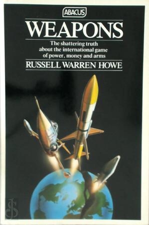 Weapons - Russell Warren Howe Weapons - Russell Warren Howe