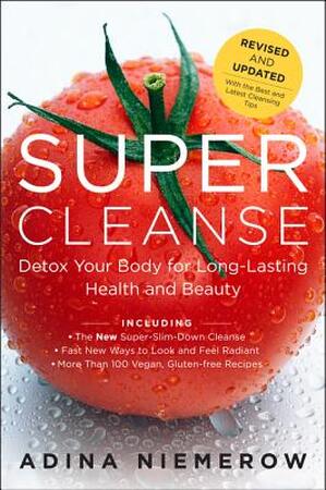 Super Cleanse Revised Edition - Adina Niemerow