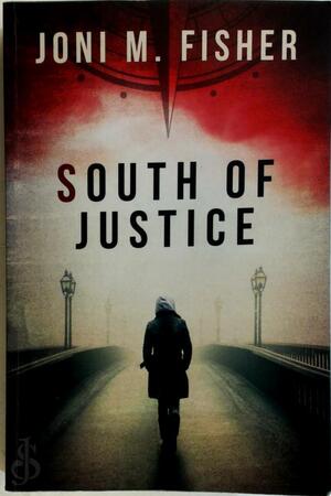 South of Justice - Joni M. Fisher