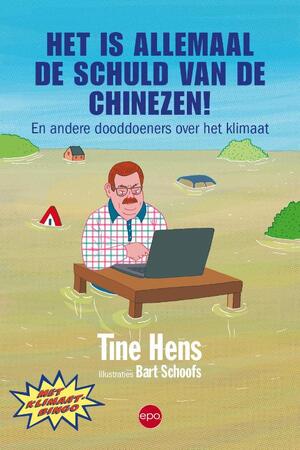 Het is allemaal de schuld van de Chinezen! - Tine Hens Het is allemaal de schuld van de Chinezen! - Tine Hens