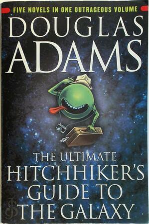 The Ultimate Hitchhiker's Guide to the Galaxy - Douglas Adams The Ultimate Hitchhiker's Guide to the Galaxy - Douglas Adams