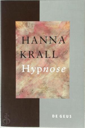 Hypnose - Hanna Krall, Benjamin Gijzel