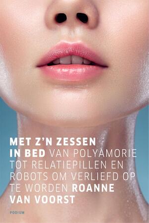 Met z'n zessen in bed - Roanne van Voorst Met z'n zessen in bed - Roanne van Voorst