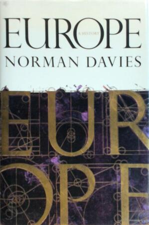 Europe - Norman Davies Europe - Norman Davies