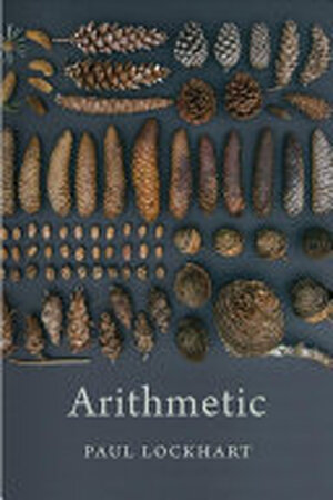 Arithmetic - Paul Lockhart Arithmetic - Paul Lockhart