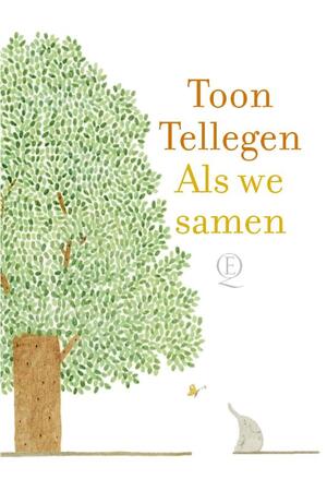 Als we samen - Toon Tellegen Als we samen - Toon Tellegen