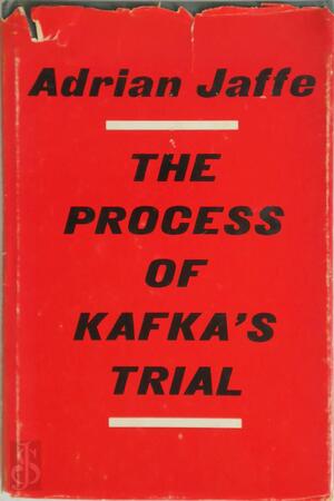 The Process of Kafka's Trial - Adrian H. Jaffe