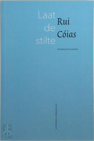 Laat de stilte - Rui Cóias