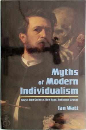 Myths of Modern Individualism - Ian Watt