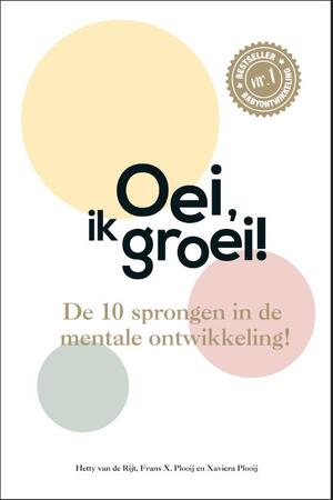 De 10 sprongen in de mentale ontwikkeling! - Hetty van de Rijt, Frans Plooij, Xaviera Plooij De 10 sprongen in de mentale ontwikkeling! - Hetty van de Rijt, Frans Plooij, Xaviera Plooij