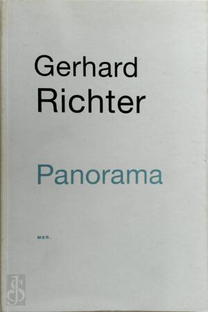 Gerhard Richter: Panorama - Gerhard Richter, Luc Lambrecht Gerhard Richter: Panorama - Gerhard Richter, Luc Lambrecht