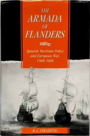 The Armada of Flanders - R. A. Stradling The Armada of Flanders - R. A. Stradling