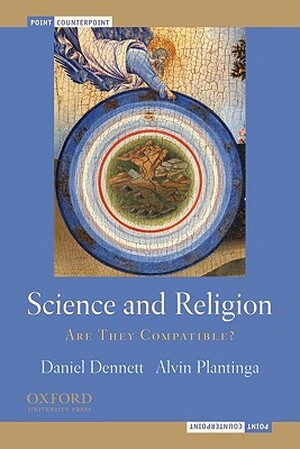 Science and Religion - Daniel C. Dennett, Alvin Plantinga Science and Religion - Daniel C. Dennett, Alvin Plantinga