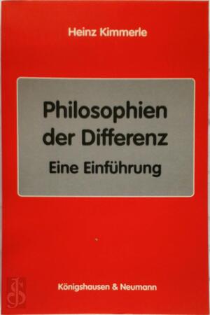 Philosophien der Differenz - Heinz Kimmerle Philosophien der Differenz - Heinz Kimmerle