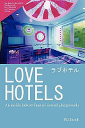 Love Hotels - Ed Jacob