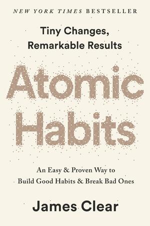 Atomic Habits - James Clear Atomic Habits - James Clear