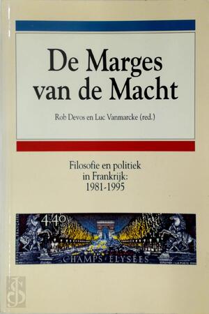 De Marges van de Macht - Rob Devos, Luc Vanmarcke De Marges van de Macht - Rob Devos, Luc Vanmarcke
