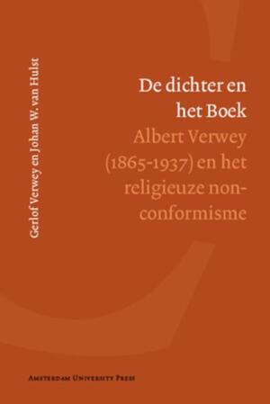 De dichter en het Boek - Gerlof Verwey, Johannes W. van Hulst De dichter en het Boek - Gerlof Verwey, Johannes W. van Hulst