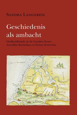 Geschiedenis als ambacht - Sandra Langereis