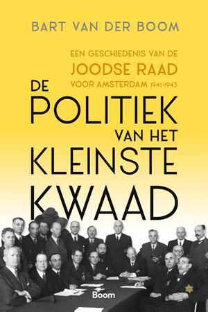 De politiek van het kleinste kwaad - Bart van der Boom De politiek van het kleinste kwaad - Bart van der Boom
