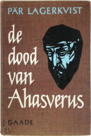 De dood van Ahasverus - Pär Fabian Lagerkvist