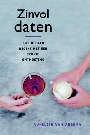 Zinvol daten - Aukelien van Abbema Zinvol daten - Aukelien van Abbema