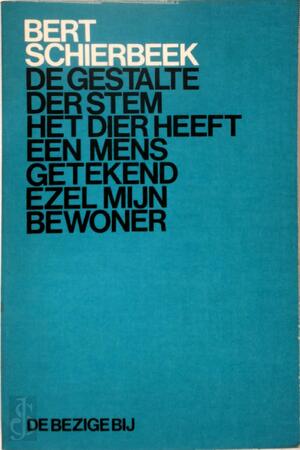 De gestalte der stem - Bert Schierbeek
