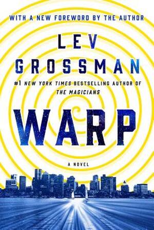 Warp - Lev Grossman Warp - Lev Grossman