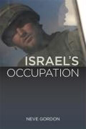 Israel's Occupation - Neve Gordon
