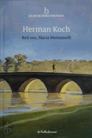 Red ons, Maria Montanelli | De beste debuutromans - Herman Koch