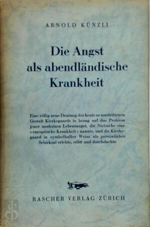 Die Angst als abendländische Krankheit - Arnold Künzli