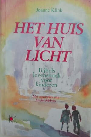Het huis van licht - J. Klink