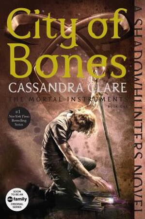 City of Bones: The Mortal Instruments - Cassandra Clare