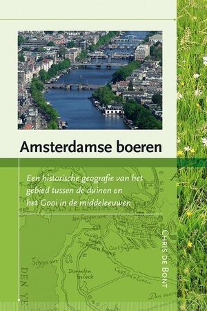 Amsterdamse boeren - Chris de Bont Amsterdamse boeren - Chris de Bont