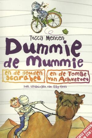 Dummie de mummie en de gouden scarabee; en de tombe van Achnetoet - Tosca Menten