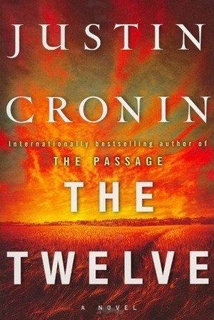 The Twelve - Justin Cronin The Twelve - Justin Cronin