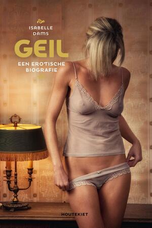 Geil - Isabelle Dams Geil - Isabelle Dams
