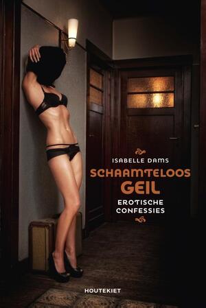 Schaamteloos - Isabelle Dams