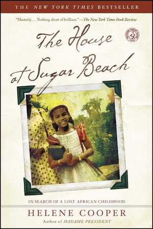 The House at Sugar Beach - Helene Cooper