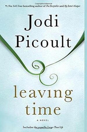 Leaving Time - Jodi Picoult