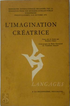 L'Imagination creatrice - Roselyne Chenu
