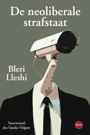 De neoliberale strafstaat - Bleri Lleshi De neoliberale strafstaat - Bleri Lleshi