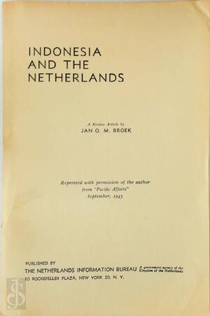 Indonesia and the Netherlands: A Review Article - Jan O.M.. Broek