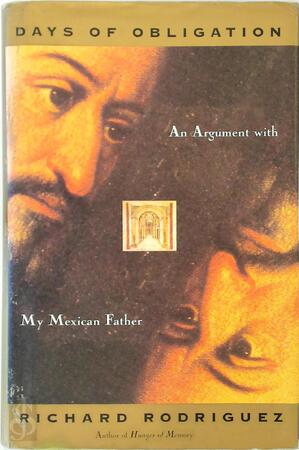 Days of Obligation - Richard Rodriguez