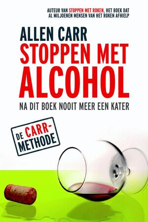 Stoppen met Alcohol - Allen Carr Stoppen met Alcohol - Allen Carr