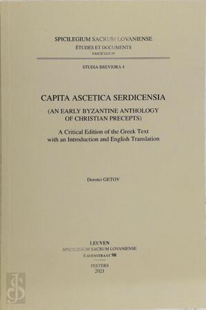 Capita ascetica Serdicensia (an Early Byzantine Anthology of Christian Precepts) - D. Getov