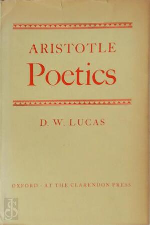 Poetics - Aristotle, D.W. Lucas