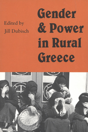 Gender & Power in Rural Greece - Jill Dubisch
