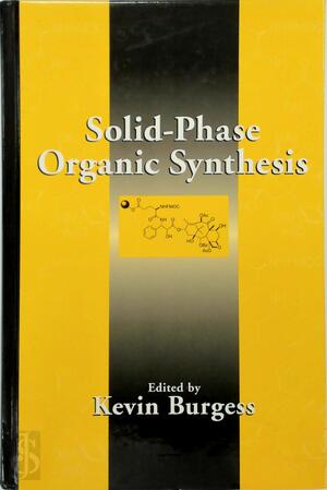 Solid-Phase Organic Synthesis - Kevin Burgess Solid-Phase Organic Synthesis - Kevin Burgess