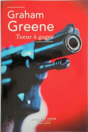 Tueur à gages - Graham Greene